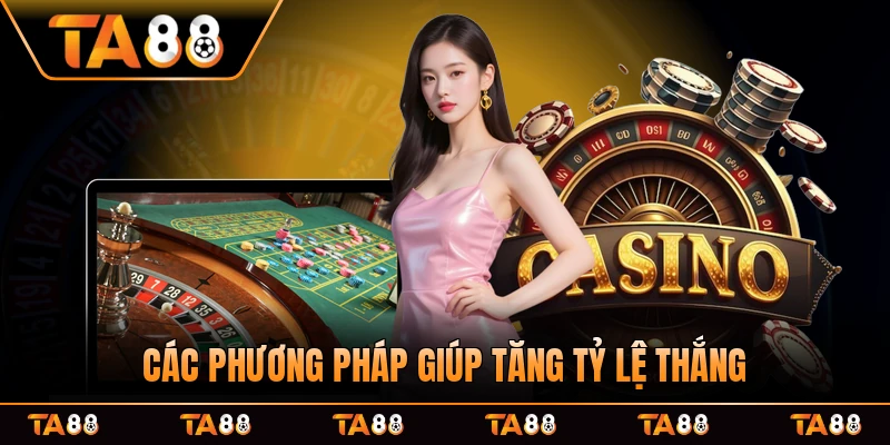 Các phương pháp giúp tăng tỷ lệ chiến thắng khi góp phần vào bàn chơi trên sàn