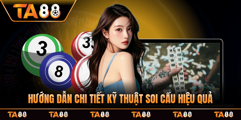 Hướng dẫn chi tiết kỹ thuật soi cầu hiệu quả