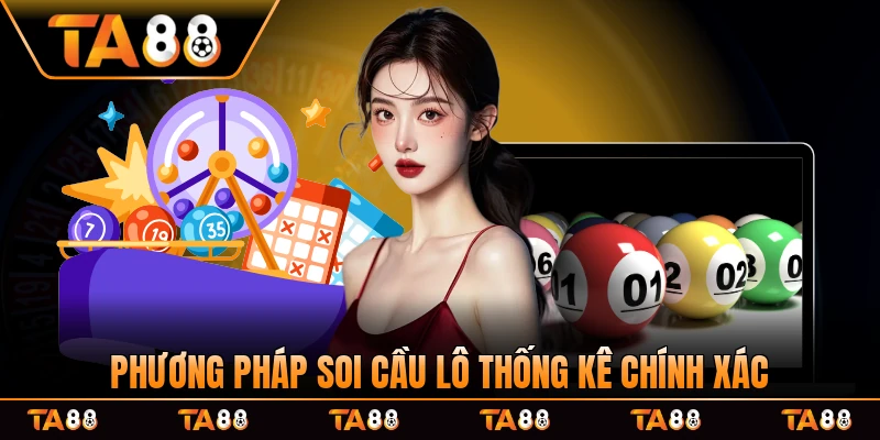 Phương pháp soi cầu lô thống kê chính xác