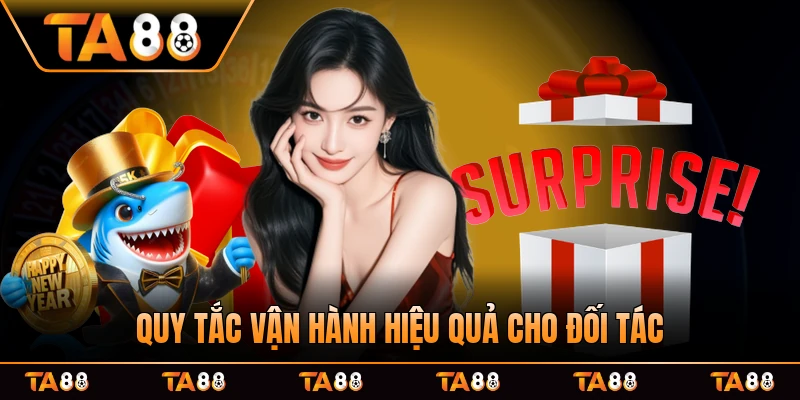 Quy tắc vận hành hiệu quả cho đối tác