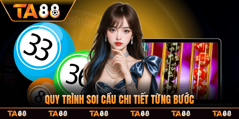 Quy trình soi cầu chi tiết từng bước